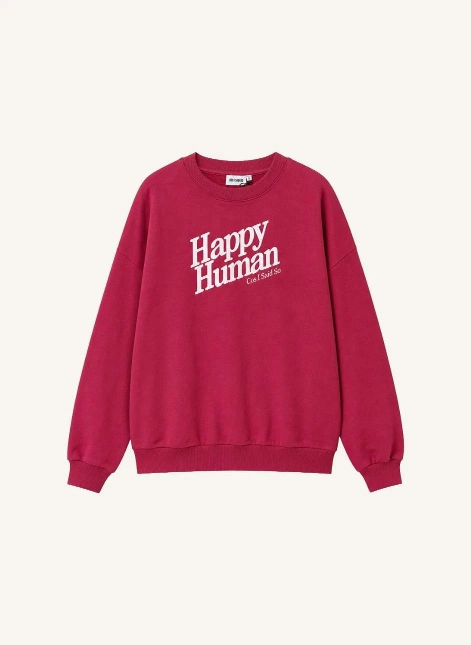 Cos I Said So - Happy Human Bio-Baumwoll-Sweatshirt | Rot