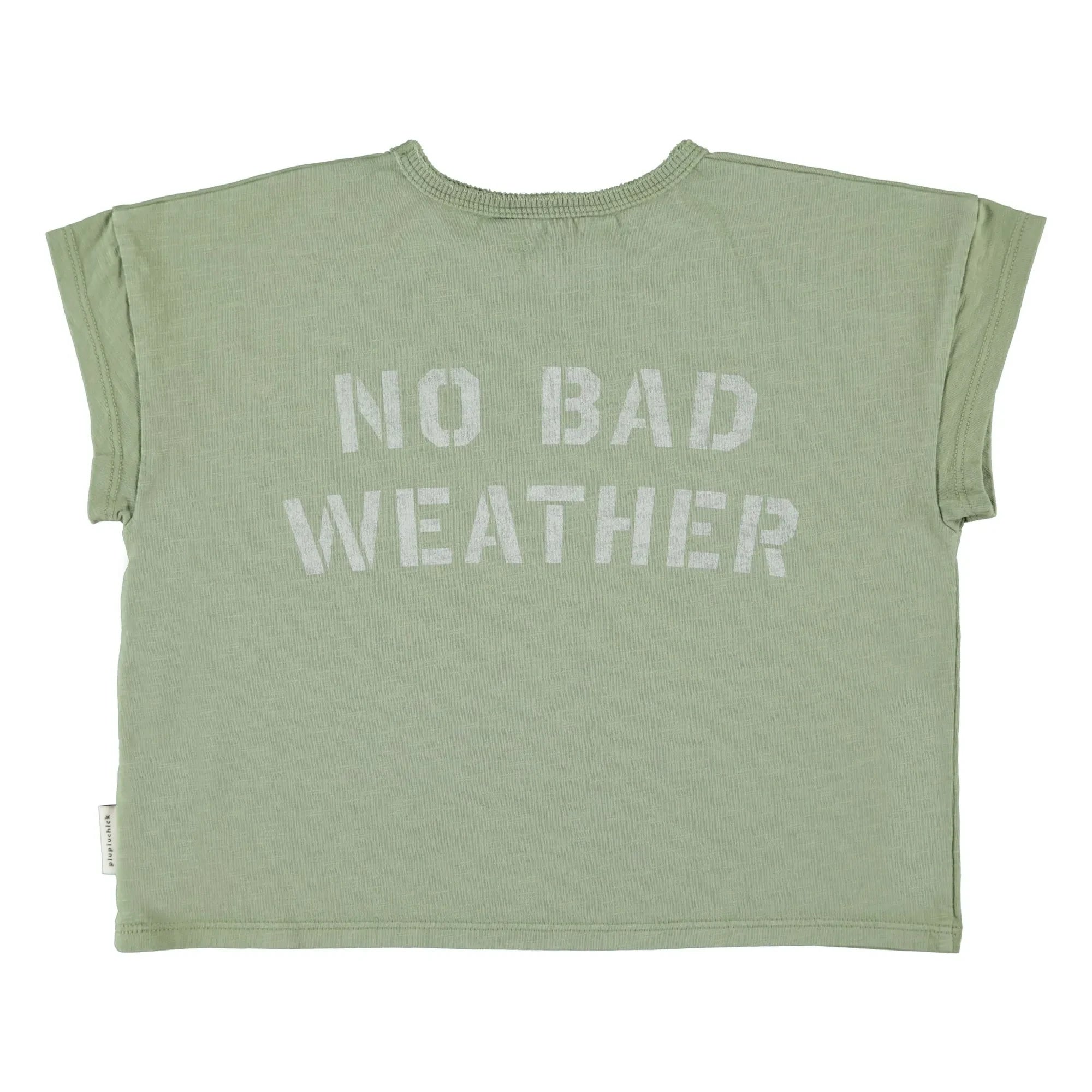 Piupiuchick - No Bad Weather Tişört | Yeşil